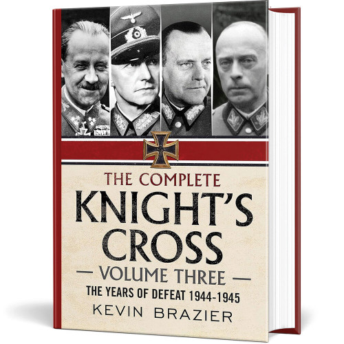 The Complete Knight's Cross Vol. 3 Fonthill Media (9781781557839)  Hardcover by Fonthill Media Main Image