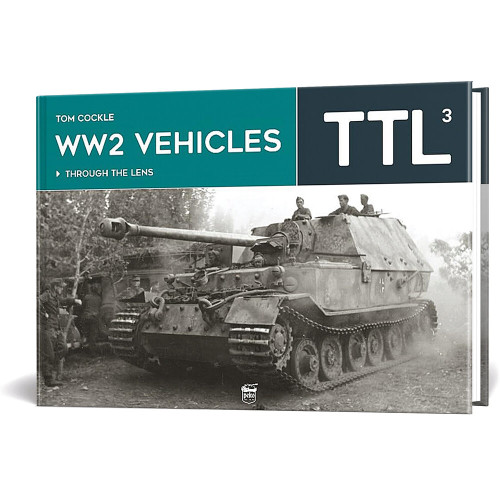 WW2 Vehicles: Through the Lens Volume 3 PEKO PUBLISHING (9786156602213)  Hardcover by PeKo Publishing Main Image
