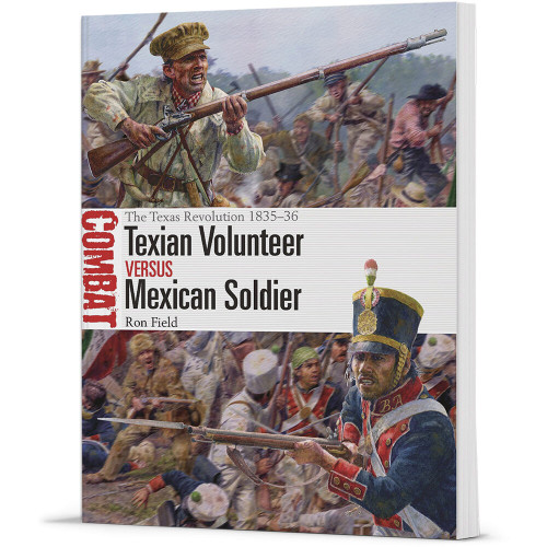 Texian Volunteer vs Mexican Soldier Combat  Soft Cover by Osprey Publishing Main Image