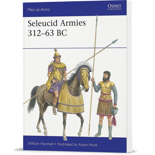 Seleucid Armies 312-63 BC Ospery Men-at-Arms (9781472866141)  Softcover by Osprey Publishing Main Image