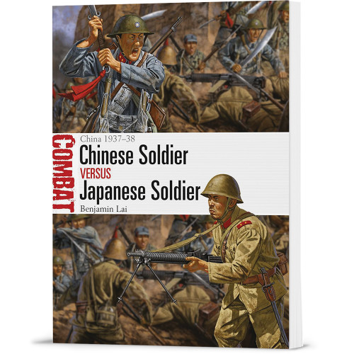 Chinese Soldier vs Japanese Soldier Osprey Combat (9781472828200)  Softcover by Osprey Publishing Main Image