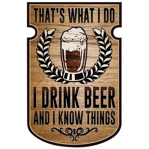 I Know Things Metal Sign  Metal by Desperate Enterprises Main Image