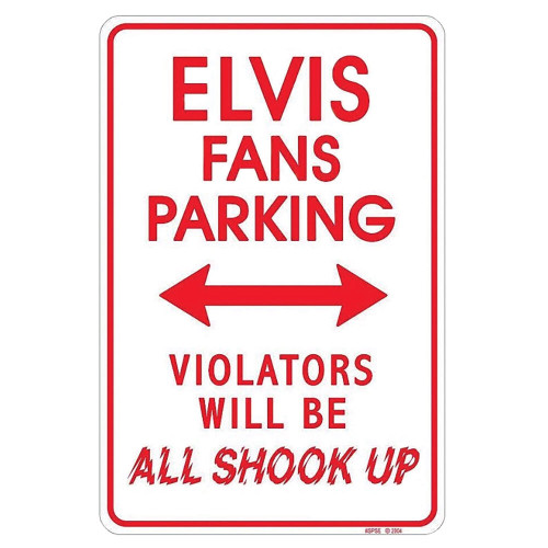 Elvis Fans Parking Only Metal Sign   SPSE  Embossed Aluminum by Signs 4 Fun Main Image