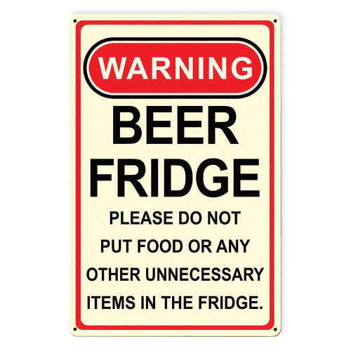 Warning Beer Fridge Metal Sign PTSB547  Heavy gauge American steel by Vintage Sign Co. Main Image