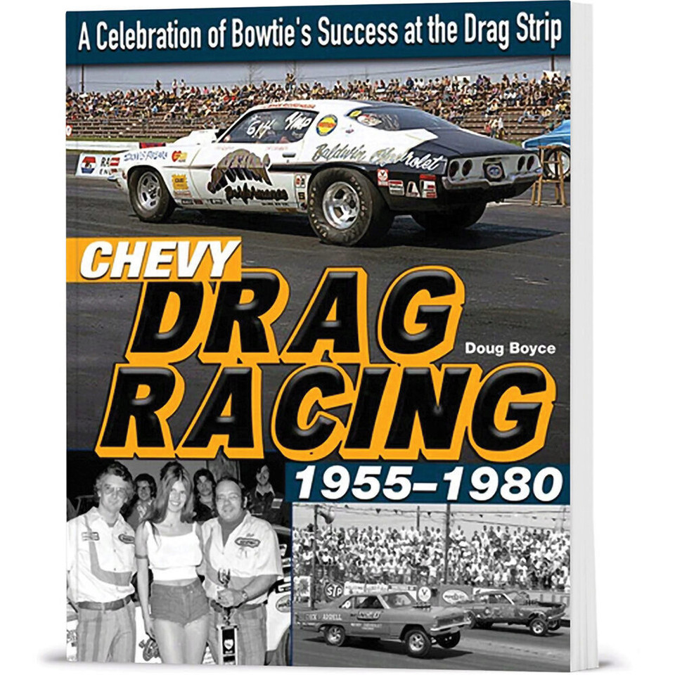 Chevy Drag Racing 1955-1980 CarTech (CT659)  Softcover by CarTech Books Main Image