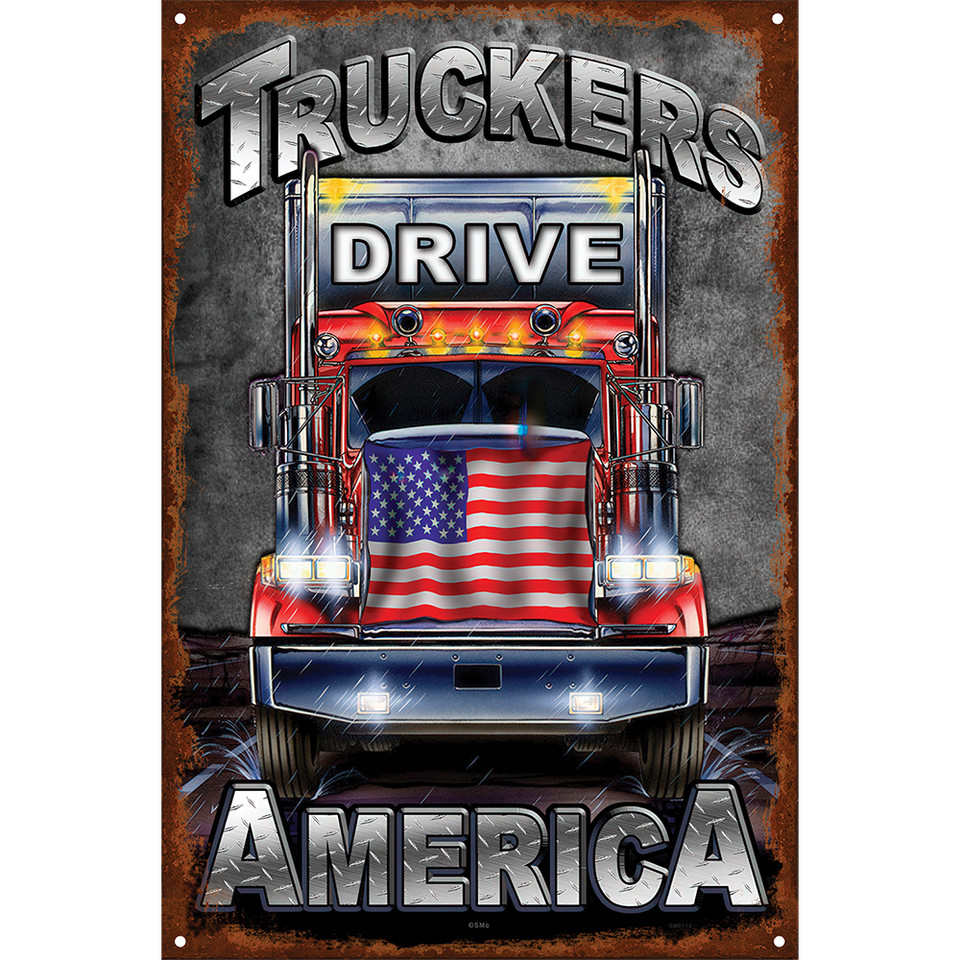 Truckers Drive America Metal Sign  Wall Sign by Vintage Signs Main Image