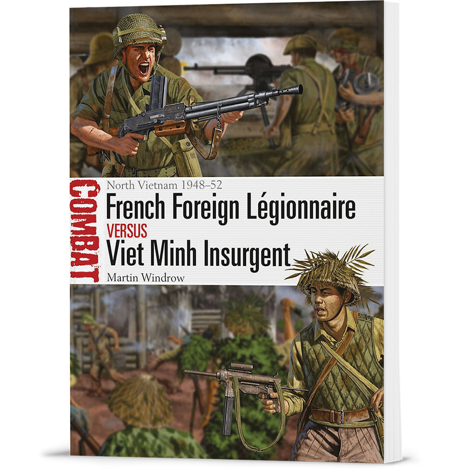 French Foreign Légionnaire vs Viet Minh Insurgent Osprey Combat (9781472828910)  Softcover by Osprey Publishing Main Image