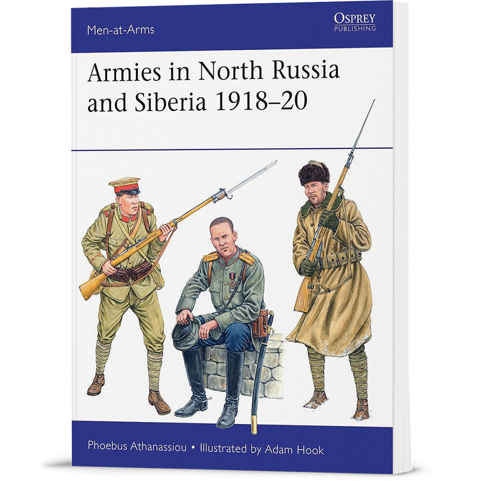 Armies in North Russia and Siberia 1918-20 Osprey Men-at-Arms (9781472873279)  Softcover by Osprey Publishing Main Image