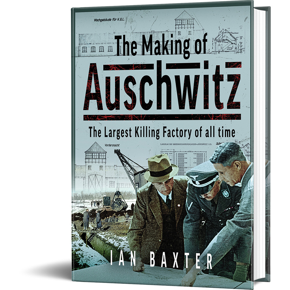 The Making of Auschwitz Pen & Sword (9781036121396)  Hardcover by Pen & Sword Main Image
