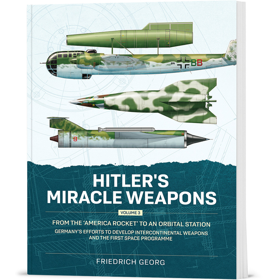 Hitler's Miracle Weapons Volume 3 Helion & Company (9781804519387)  Softcover by Helion & Company Main Image