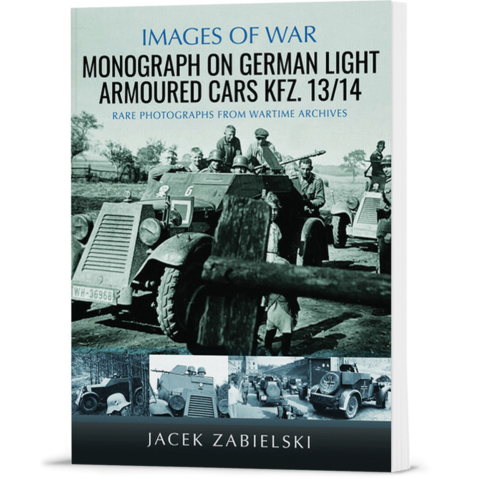 Monograph on German Light Armoured Cars Kfz. 13/14 PEN & SWORD (9781036139384)  Softcover by Pen & Sword Main Image