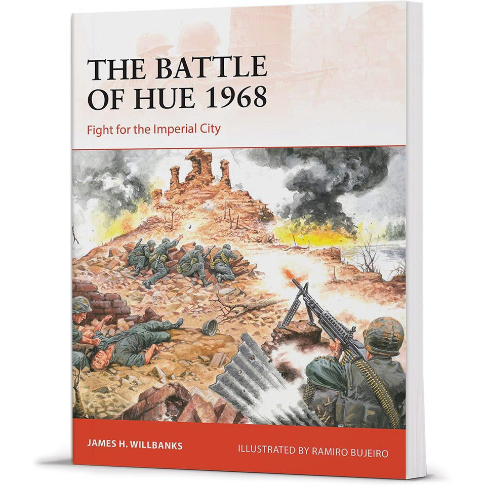 THE BATTLE OF HUE 1968  OSPREY CAMPAIGN (9781472844712) Main Image