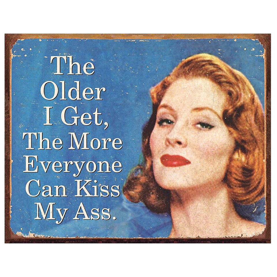 Older I Get Metal Sign  1723 Main Image