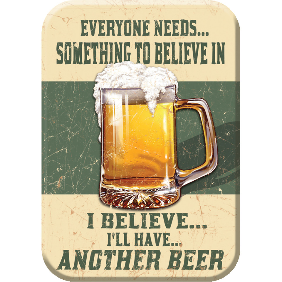 Everyone Needs Something to Believe In Magnet Desperate Enterprises (M1686) Main Image