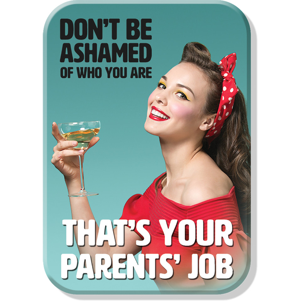 Don't Be Ashamed Magnet Desperate Enterprises (M2326) Main Image