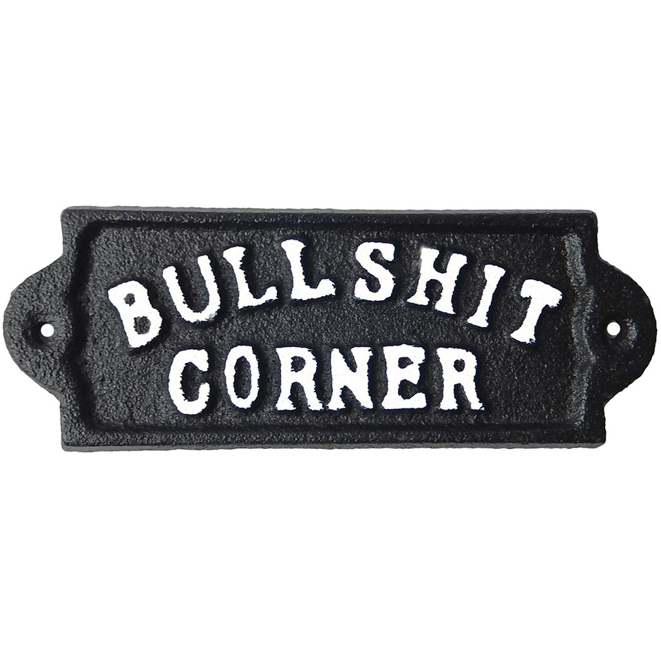 Bullshit Corner Cast Iron Wall Sign Iron and Blossom (58018) Main Image