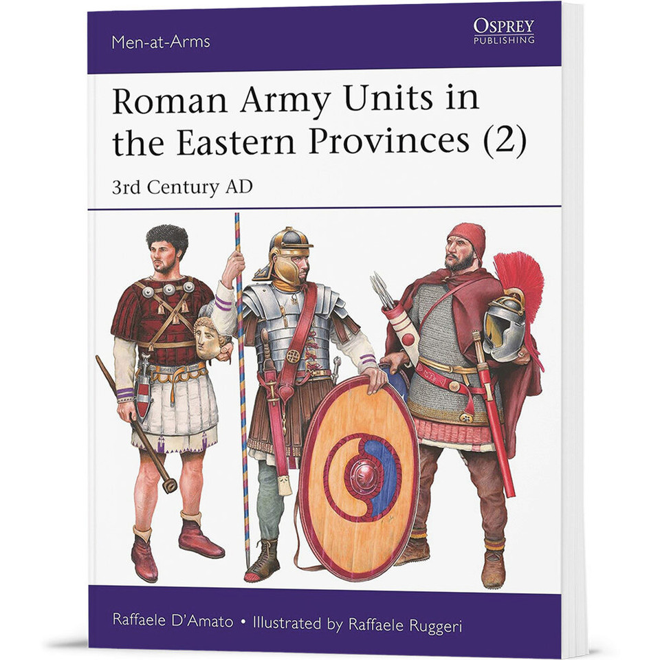 Roman Army Units in the Eastern Provinces - Volume 2 Osprey Men-at-Arms (9781472850492) Main Image