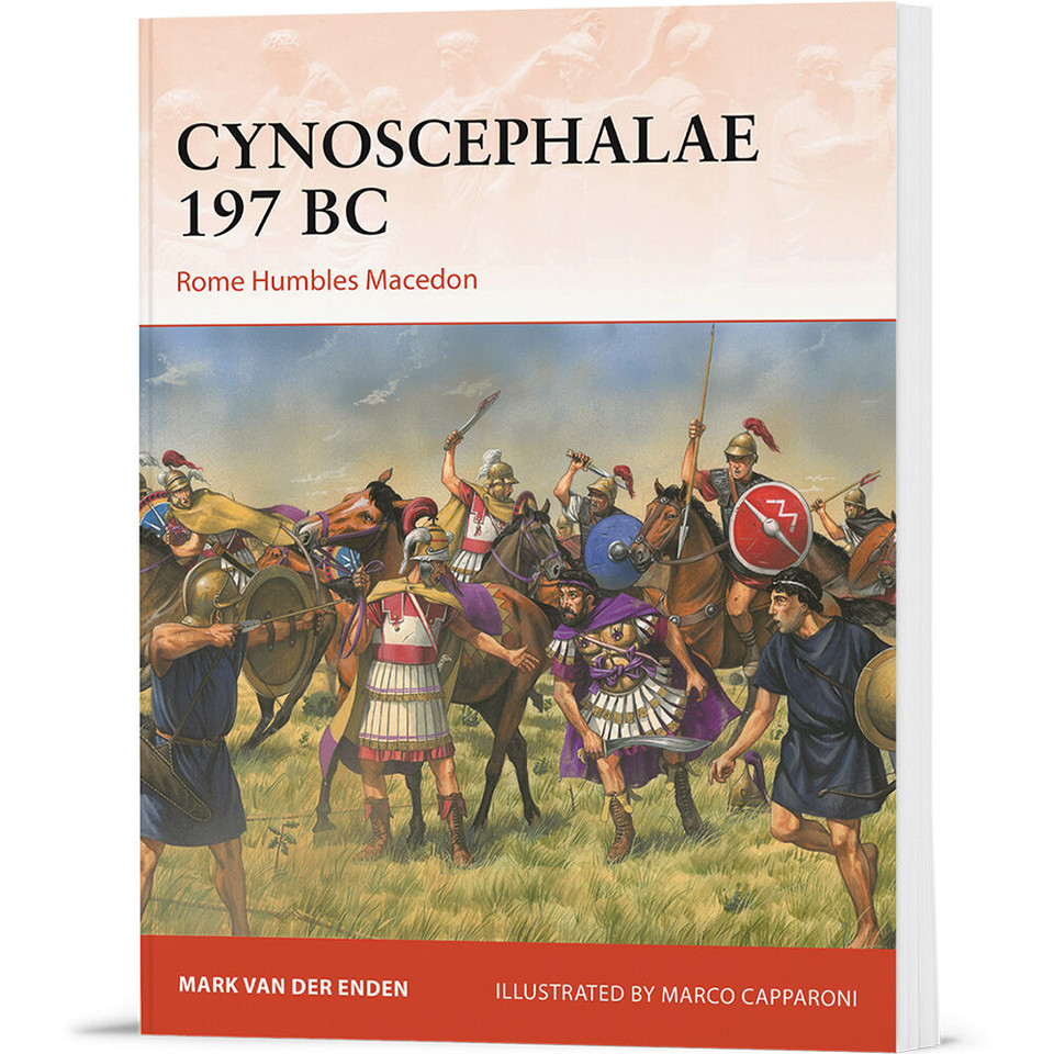 Cynoscephalae 197 BC Osprey Campaign (9781472865380) Main Image