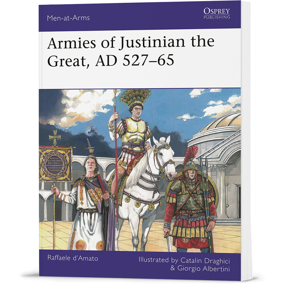 Armies of Justinian the Great, AD 527-65 Osprey Men-at-Arms (9781472865755) Main Image