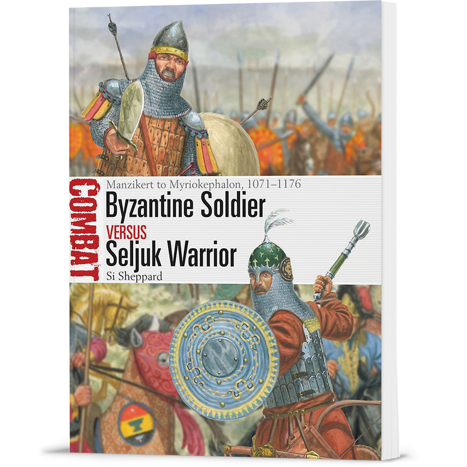 Byzantine Soldier vs Seljuk Warrior Osprey Combat (9781472864987) Main Image