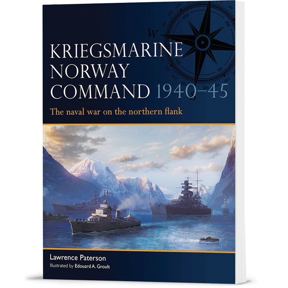 Kriegsmarine Norway Command 1940-45 Osprey Fleet (9781472871084) Main Image