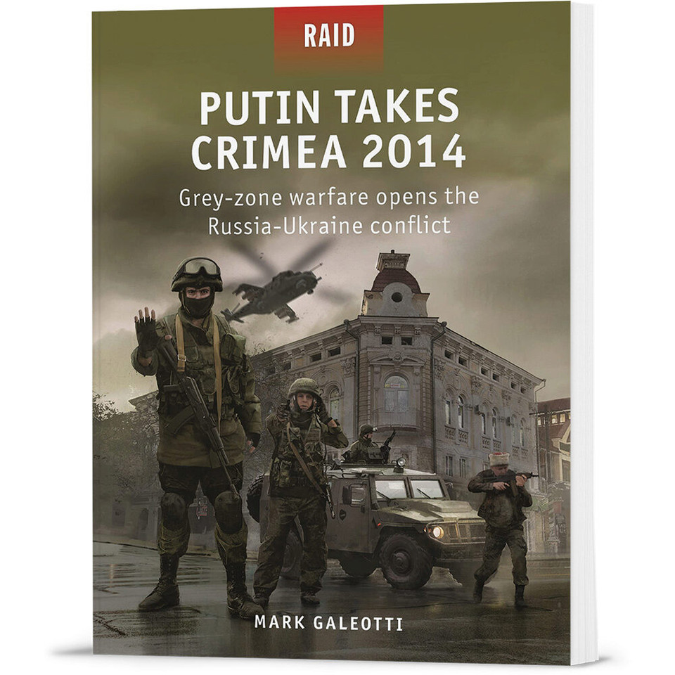 Putin Takes Crimea 2014 Raid Main Image