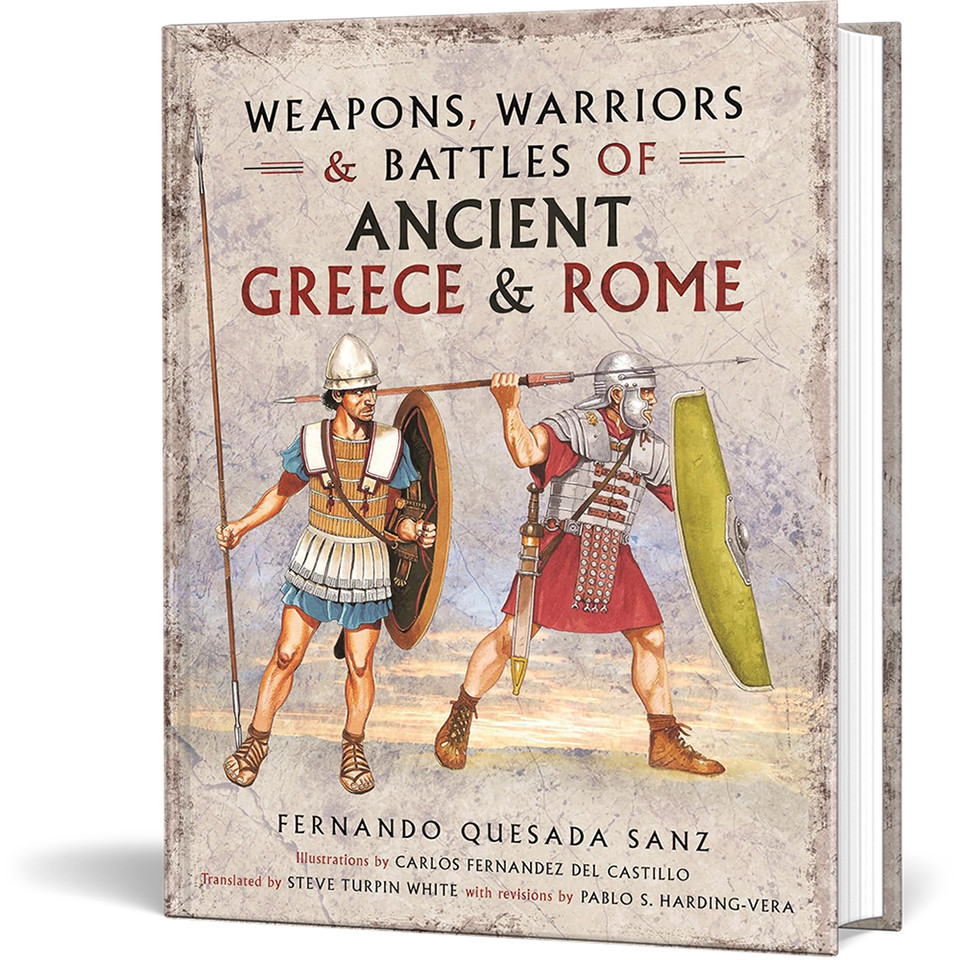 Weapons, Warriors and Battles of Ancient Greece and Rome Pen & Sword (9781781592762) Main Image