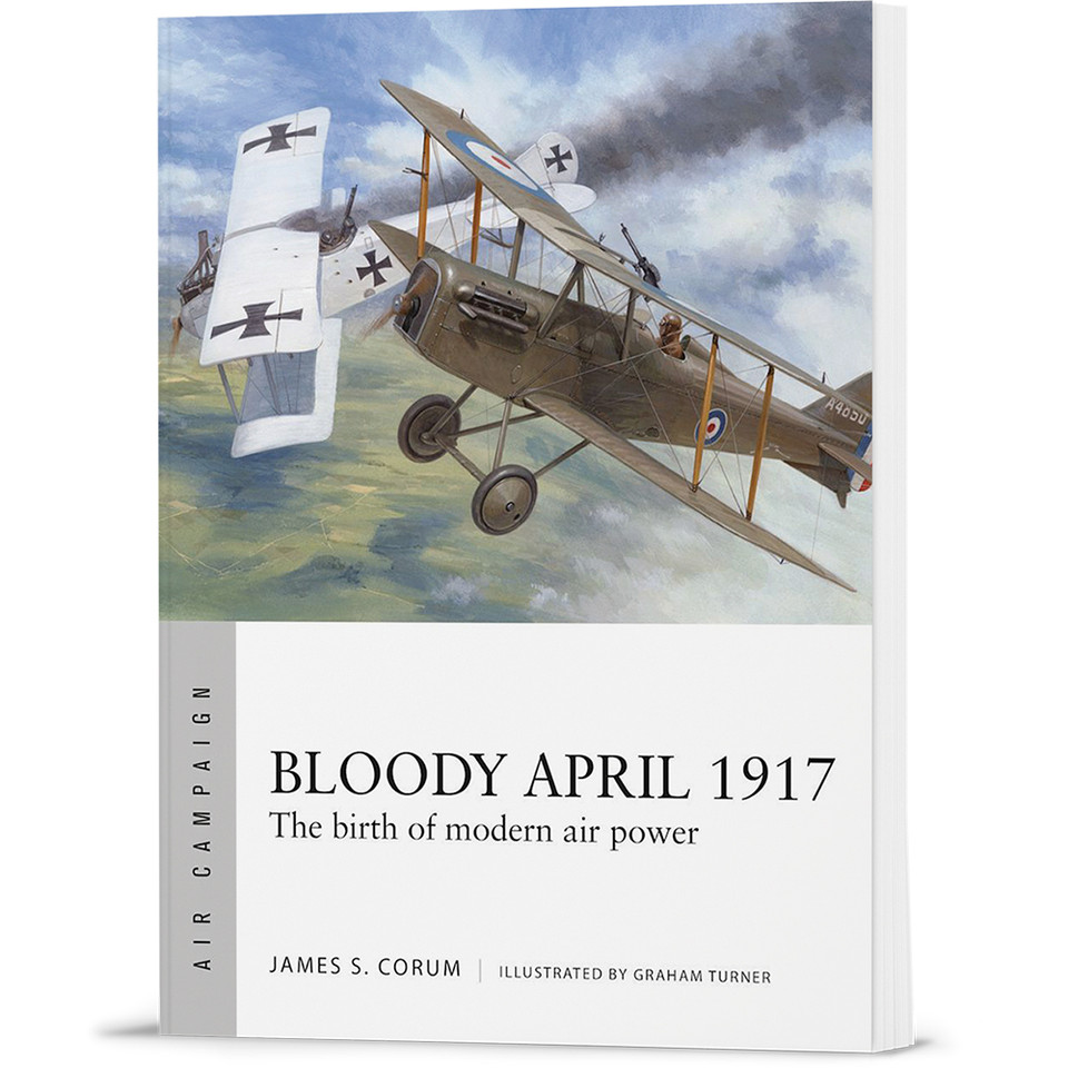 Bloody April 1917 Osprey Air Campaign (9781472853059) Main Image