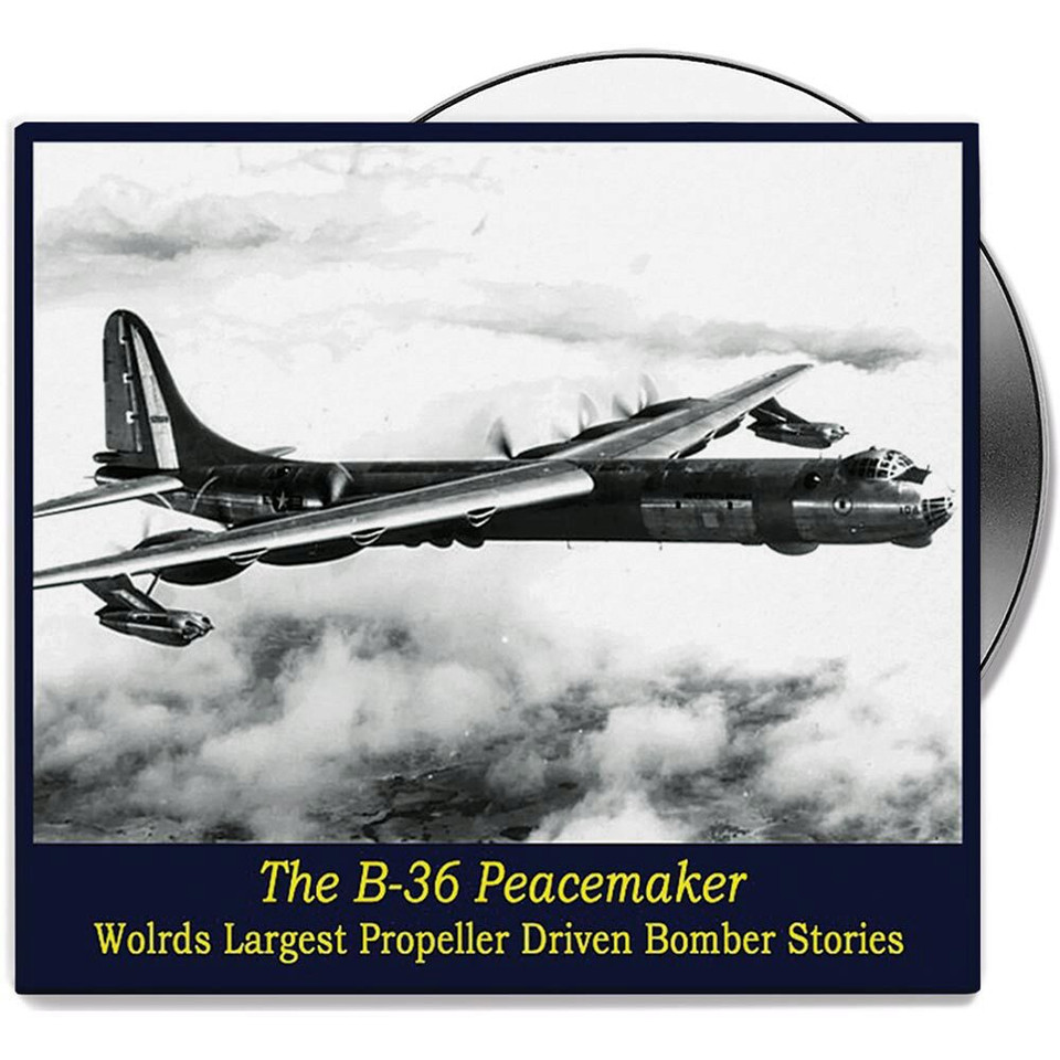 The B-36 Peacemaker - DVD   by Campbell Films Main Image