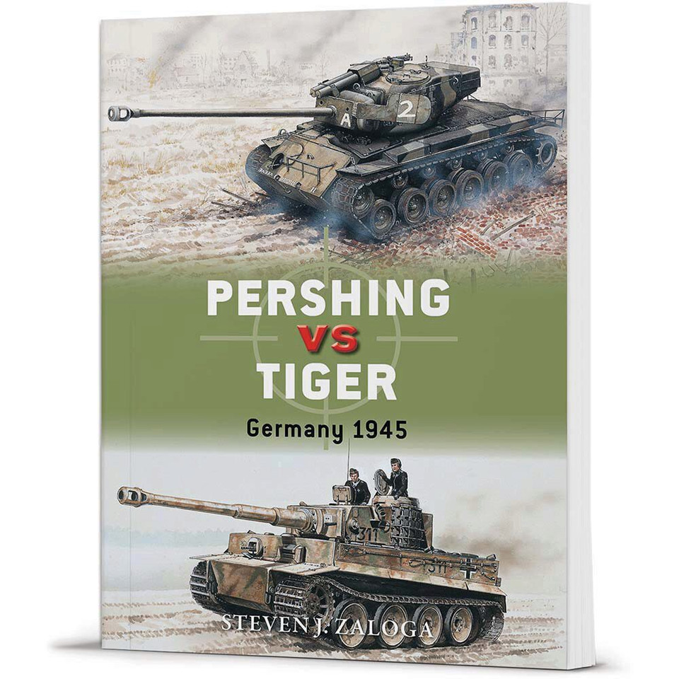 Pershing vs Tiger: Germany 1945   by Osprey Publishing Main Image