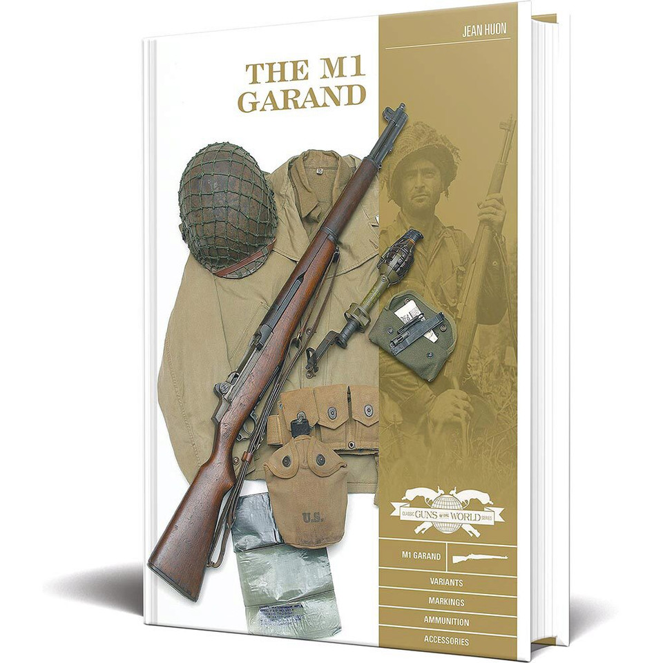 The M1 Garand: Variants Markings Ammunition Accessories   by Schiffer Publishing Main Image