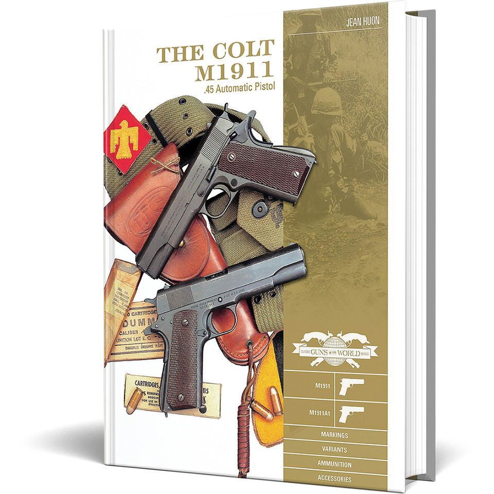 The Colt M1911 .45 Automatic Pistol   by Schiffer Publishing Main Image