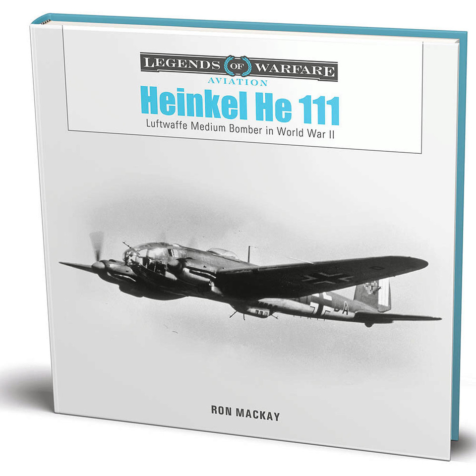 Heinkel He 111 Legends of Warfare  Hardcover by Schiffer Publishing Main Image