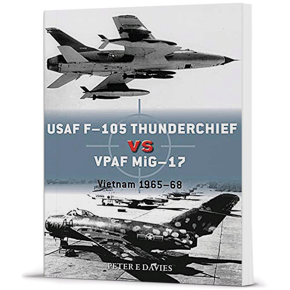 USAF F-105 Thunderchief vs VPAF MiG-17  Softcover by Osprey Publishing Main Image