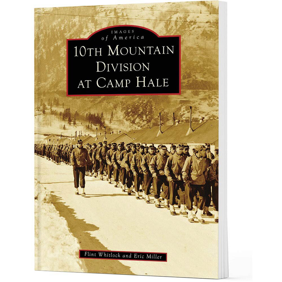10th Mountain Division at Camp Hale  Softcover by Arcadia Publishing Main Image