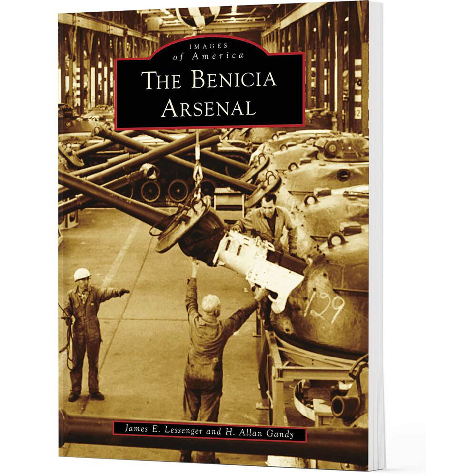 The Benicia Arsenal  Softcover by Arcadia Publishing Main Image