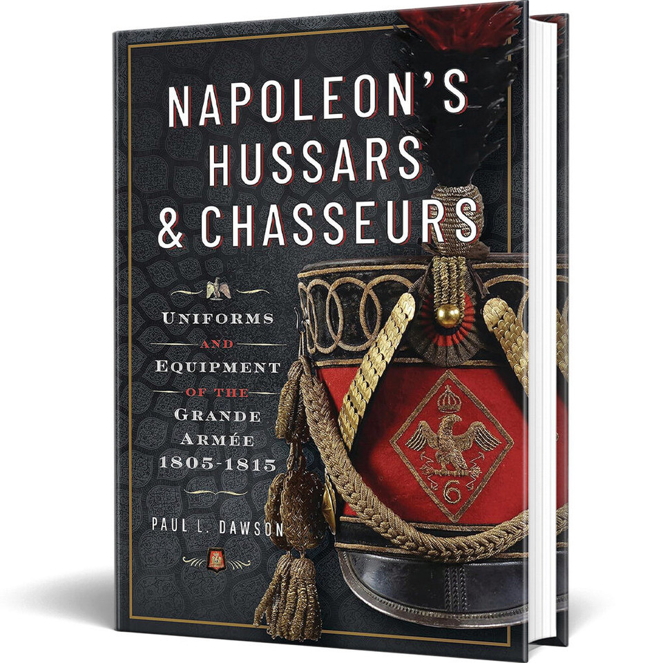 Napoleon's Hussars and Chasseurs  Hardcover by Frontline Books Main Image