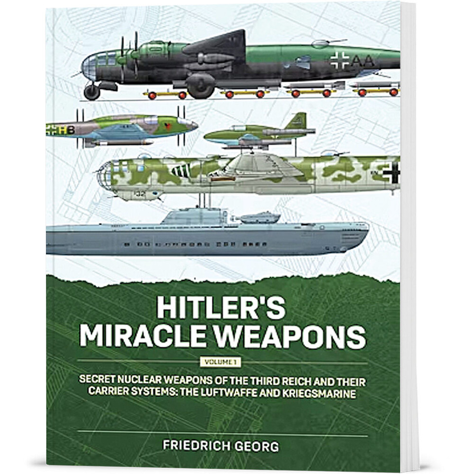Hitler's Miracle Weapons Volume 1 Helion & Company (9781804517260)  Softcover by Helion & Company Main Image