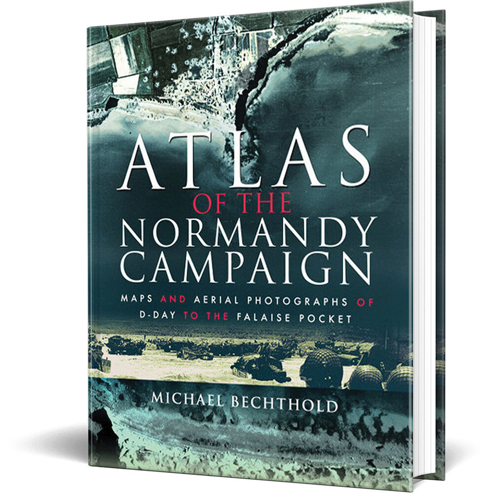 Atlas of the Normandy Campaign Pen and Sword (9781526740588)  Hardcover by Pen & Sword Main Image