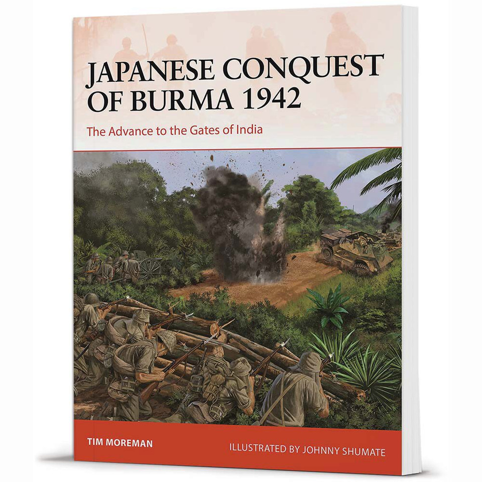 Japanese Conquest of Burma 1942 CAMPAIGN - Osprey Publishing  Softcover by Osprey Publishing Main Image
