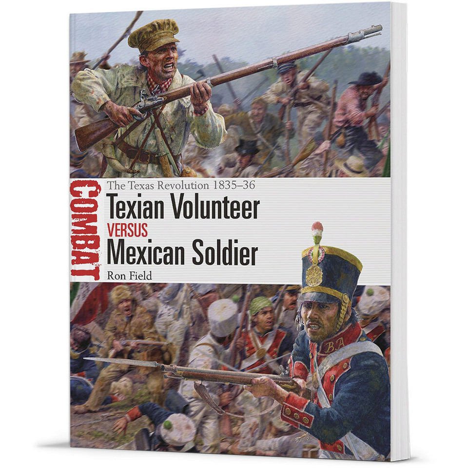 Texian Volunteer vs Mexican Soldier Combat  Soft Cover by Osprey Publishing Main Image