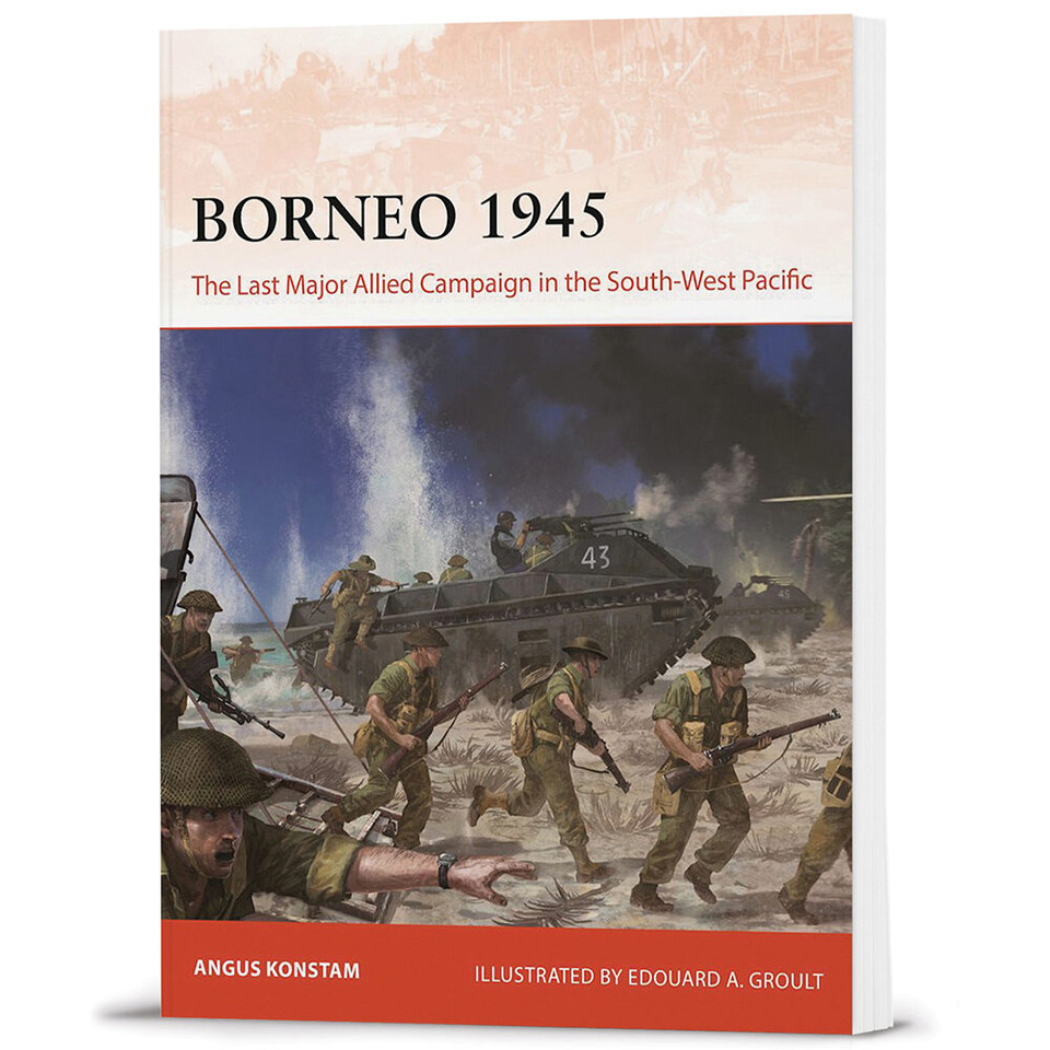 Borneo 1945 Osprey Campaign (9781472862242)  Softcover by Osprey Publishing Main Image