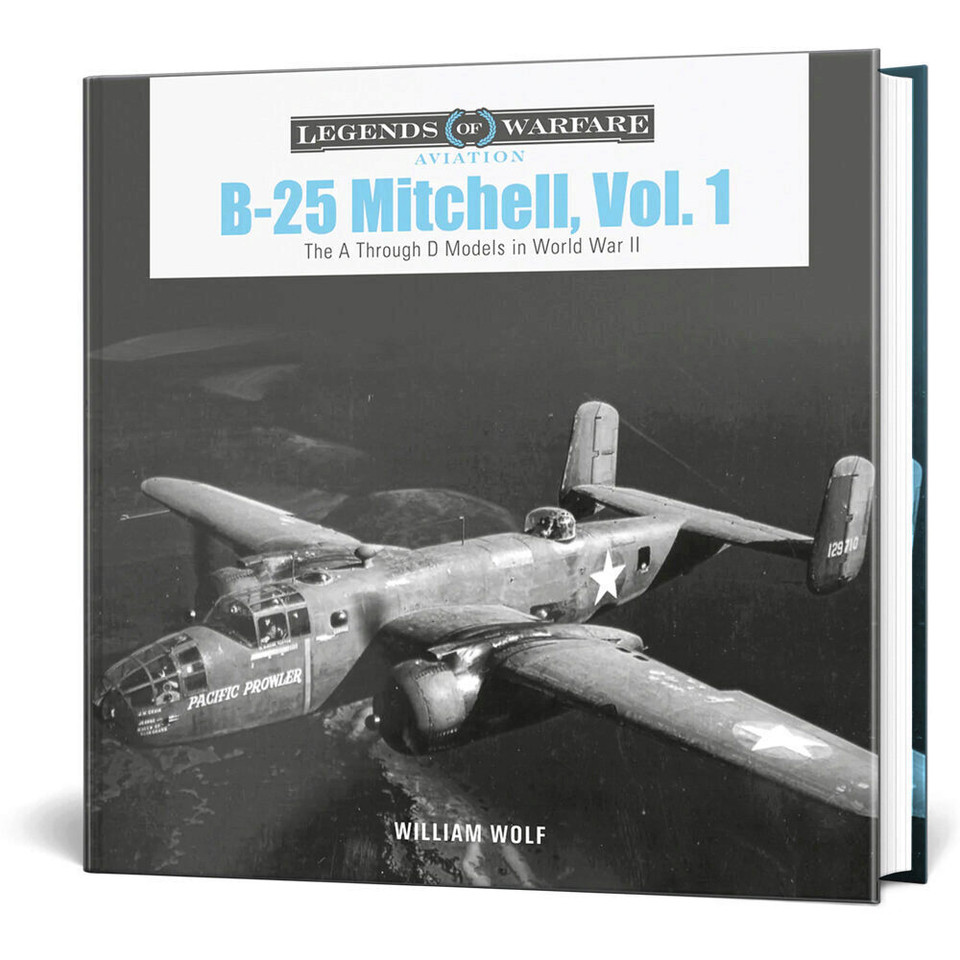 B-25 Mitchell Vol. 1 Legends of Warfare  Hardcover by Schiffer Publishing Main Image