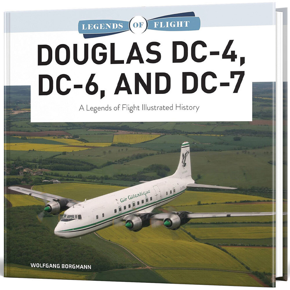 Douglas DC-4 DC-6 and DC-7 Legends of Flight  Hard Cover by Schiffer Publishing Main Image