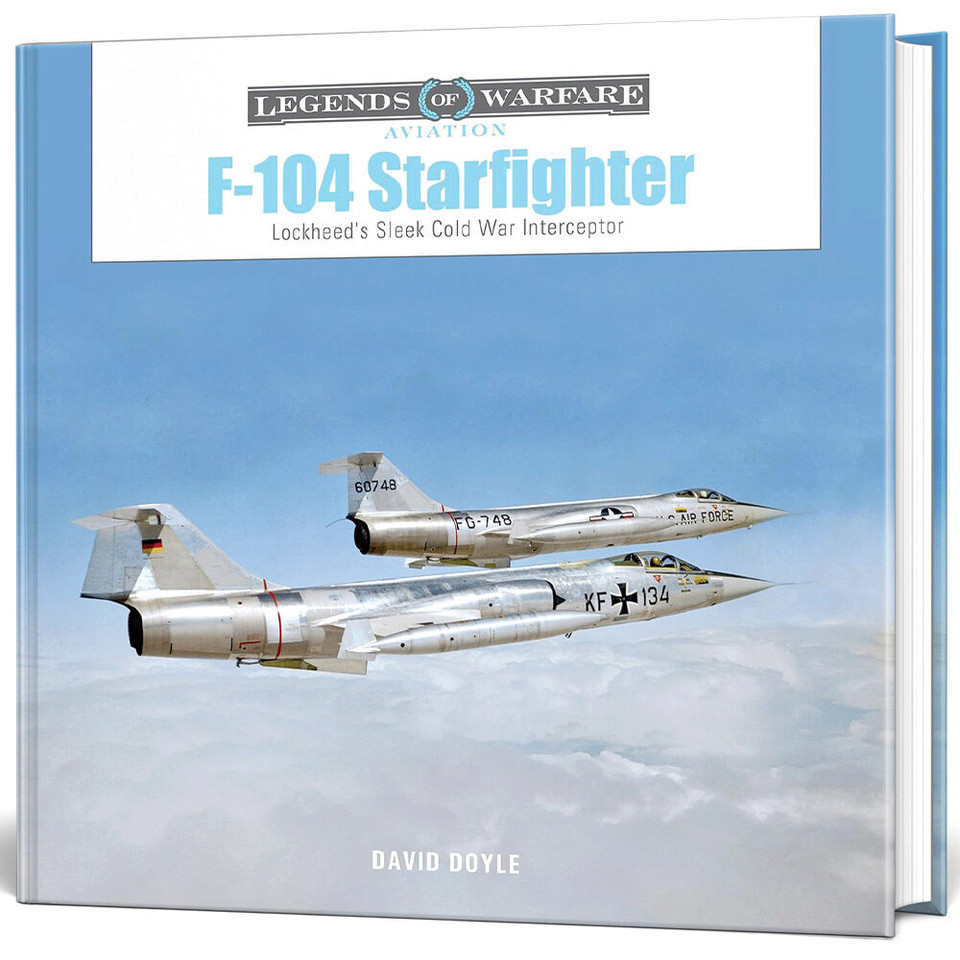F-104 Starfighter Legends of Warfare  Hardcover by Schiffer Publishing Main Image