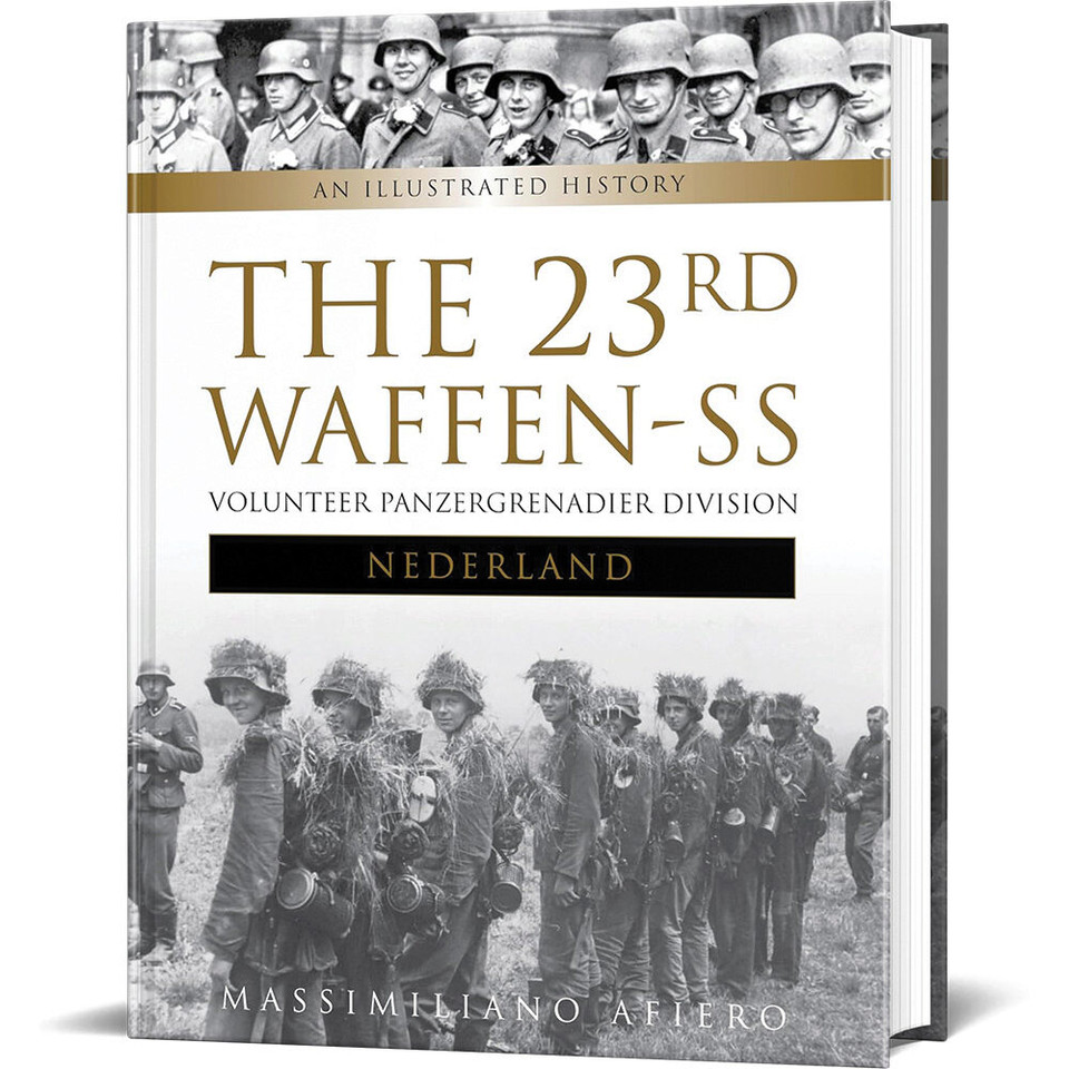 The 23rd Waffen-SS Volunteer Panzergrenadier Division Nederl Schiffer (9780764350733)  Hardcover by Schiffer Publishing Main Image