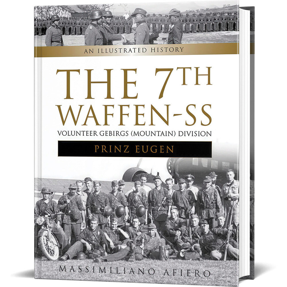 The 7th Waffen- SS Volunteer Gebirgs Division Prinz Eugen Schiffer (9780764352218)  Hardcover by Schiffer Publishing Main Image