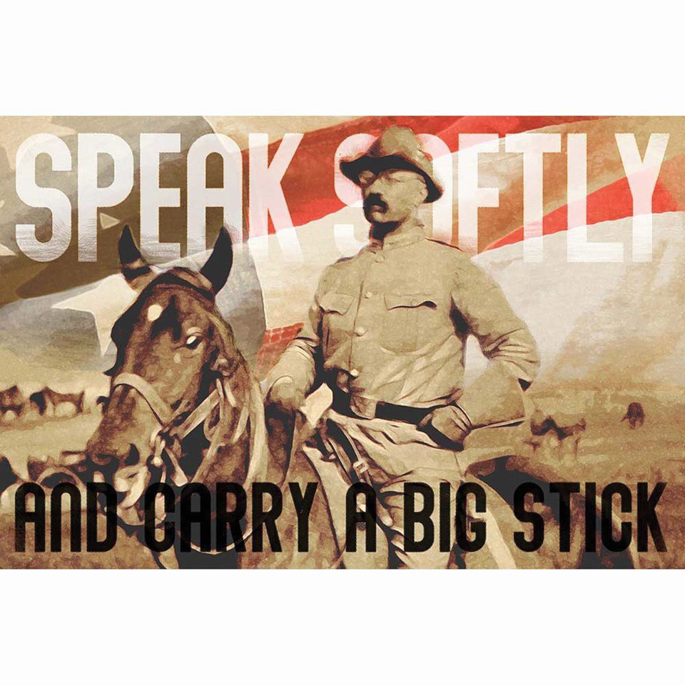 Teddy Roosevelt Big Stick Metal Sign   by Vintage Sign Co. Main Image