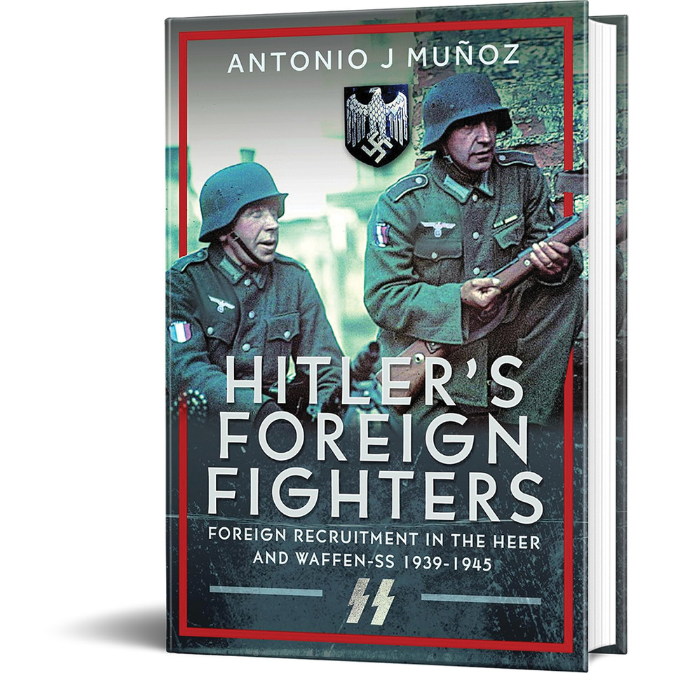 Hitler's Foreign Fighters   by Pen & Sword Main Image