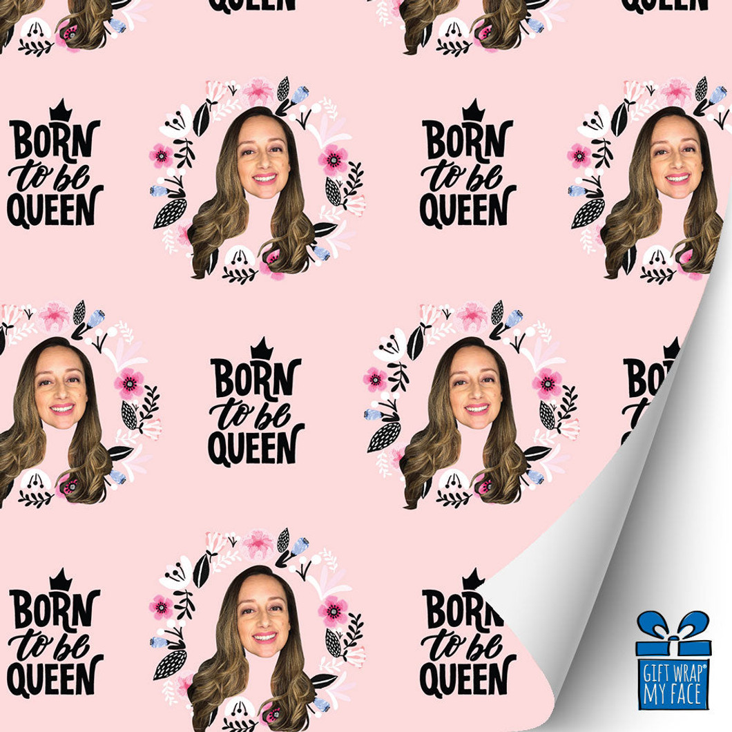 Born to be Queen Gift Wrap